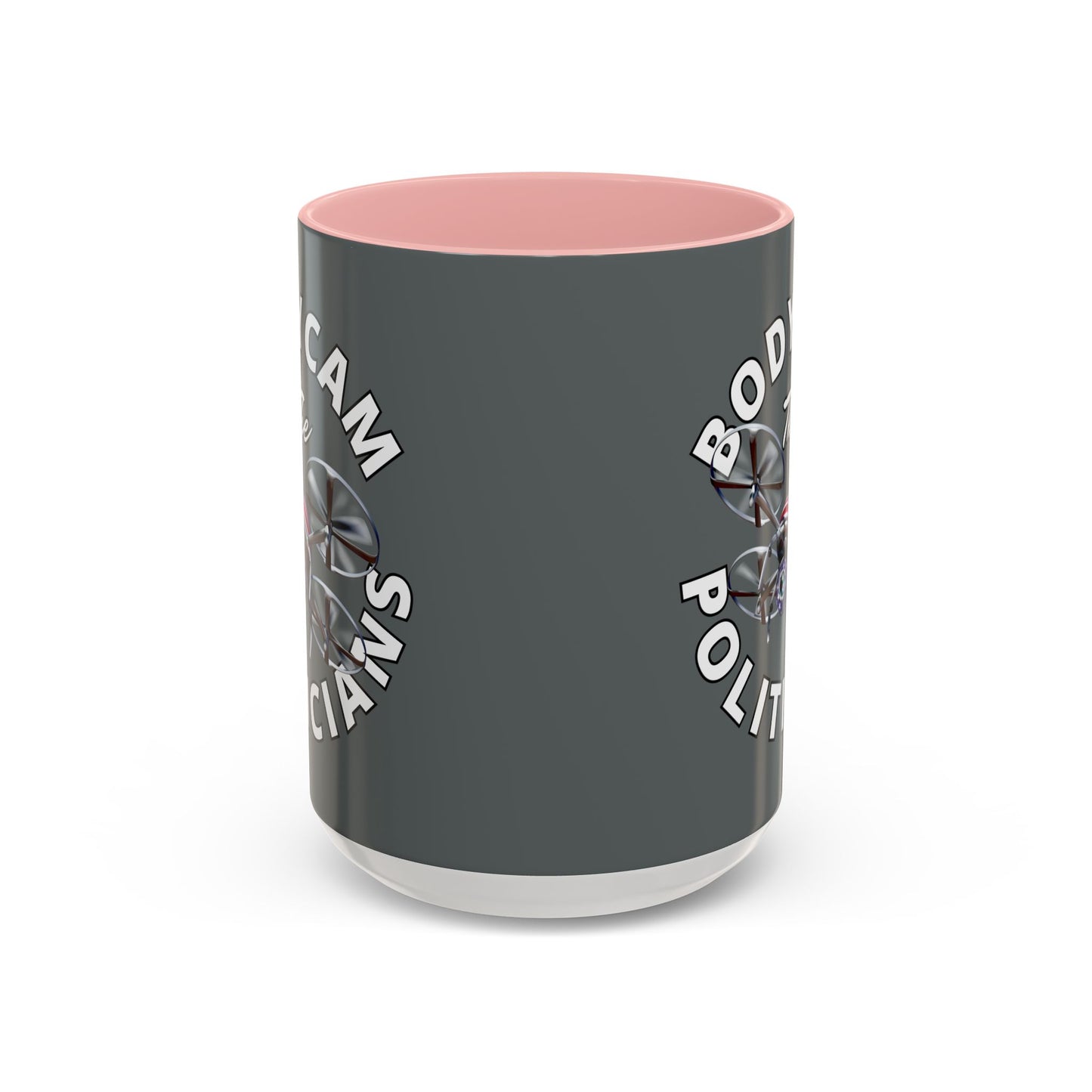 Bodycam the Politicians Drone Grey Accent Mug by cypherpunkgear.com