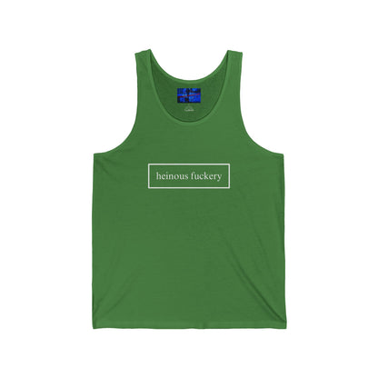 Heinous Fuckery Unisex Jersey Tank Top by cypherpunkgear.com