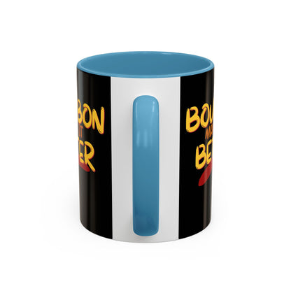 Bourbon makes it better Accent Mug by cypherpunkgear.com