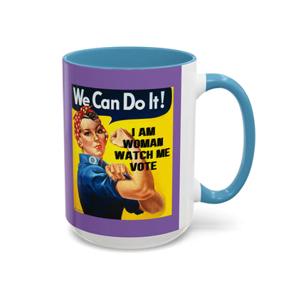 I Am Woman Watch Me Vote Rosie Light Purple Accent Mug by cypherpunkgear.com
