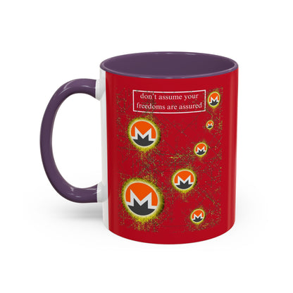 Monero (XMR) don't assume your freedoms are assured Red Accent Mug by cypherpunkgear.com
