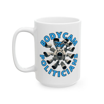 Bodycam the Politicians Cameras White Mug by cypherpunkgear.com