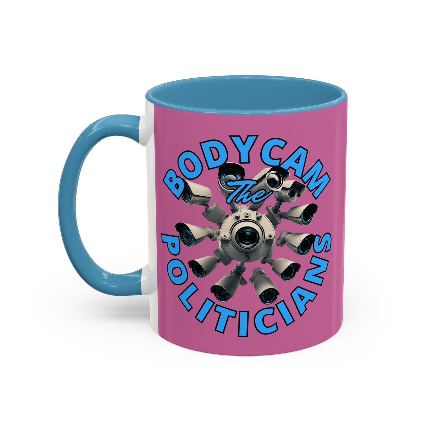 Bodycam the Politicians Cameras Pink Accent Mug by cypherpunkgear.com