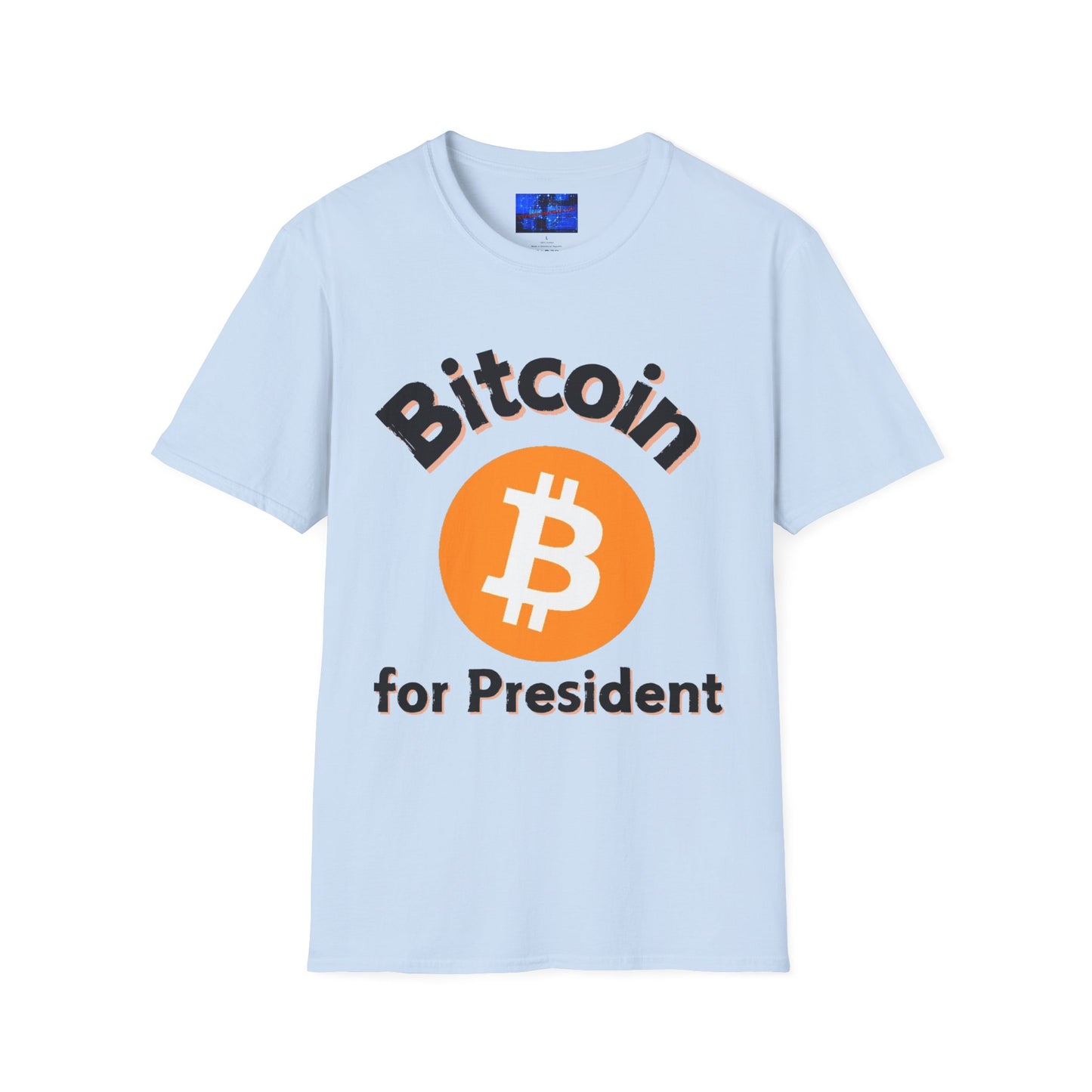 Bitcoin (BTC) for President LTcolors Unisex T-Shirt by cypherpunkgear