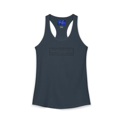 don't assume your freedoms are assured, Black font, Women's Racerback Tank Top by cypherpunkgear.com