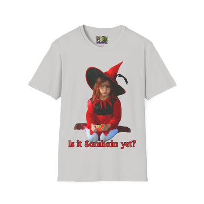 Is it Samhain yet? Light colors Unisex T-Shirt by CreepyCrafts.boo