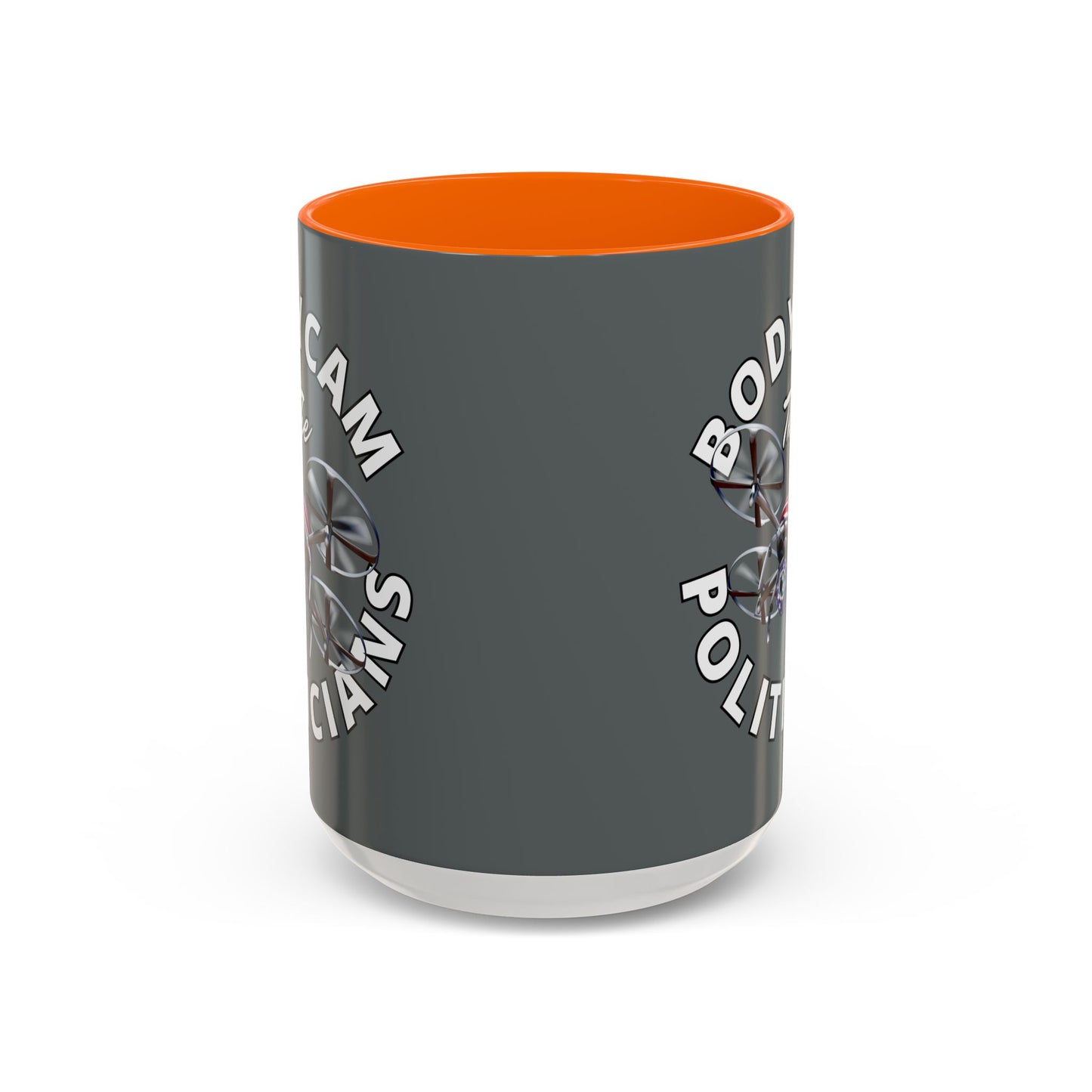 Bodycam the Politicians Drone Grey Accent Mug by cypherpunkgear.com