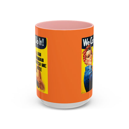 I Am Woman Watch Me Vote Rosie Orange Accent Mug by cypherpunkgear.com