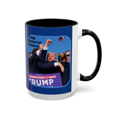 Stop Democrat Violence Accent Mug by cypherpunkgear