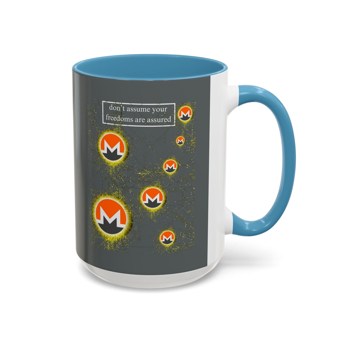 Monero (XMR) don't assume your freedoms are assured Grey Accent Mug by cypherpunkgear.com