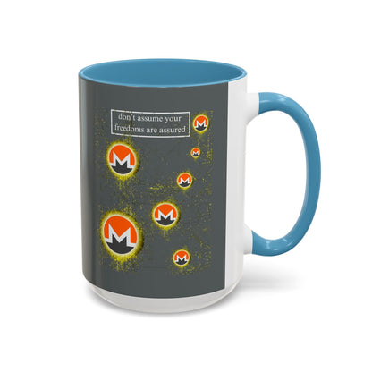 Monero (XMR) don't assume your freedoms are assured Grey Accent Mug by cypherpunkgear.com