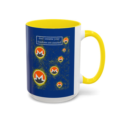 Monero (XMR) don't assume your freedoms are assured Blue Accent Mug by cypherpunkgear.com