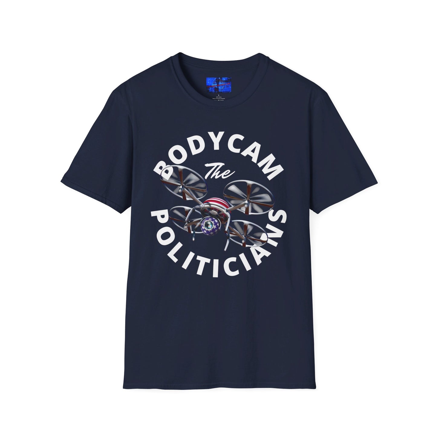 Bodycam the Politicians Drone Unisex T-Shirt by cypherpunkgear