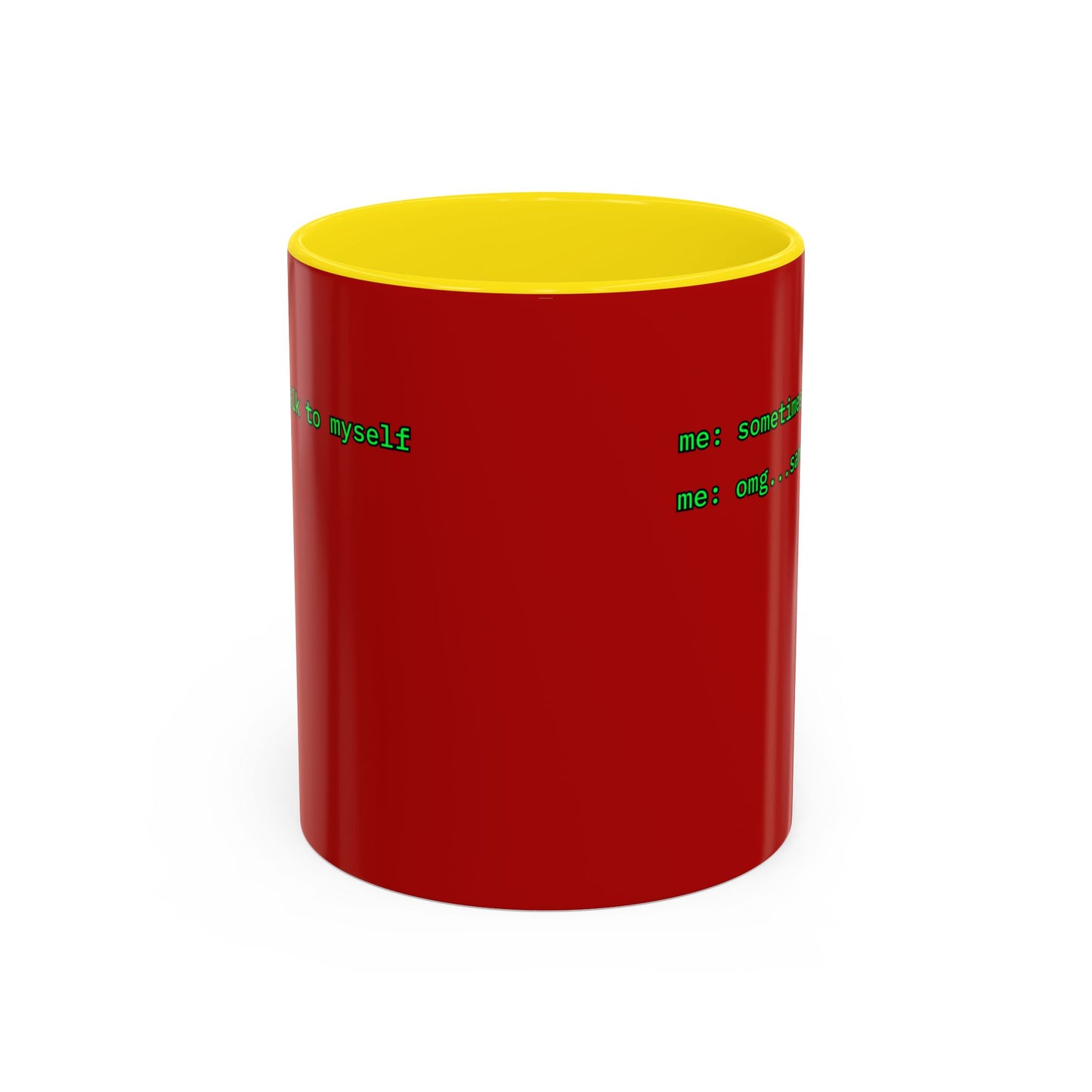 Sometimes I talk to myself - me: omg...same Red Accent Mug by cypherpunkgear.com