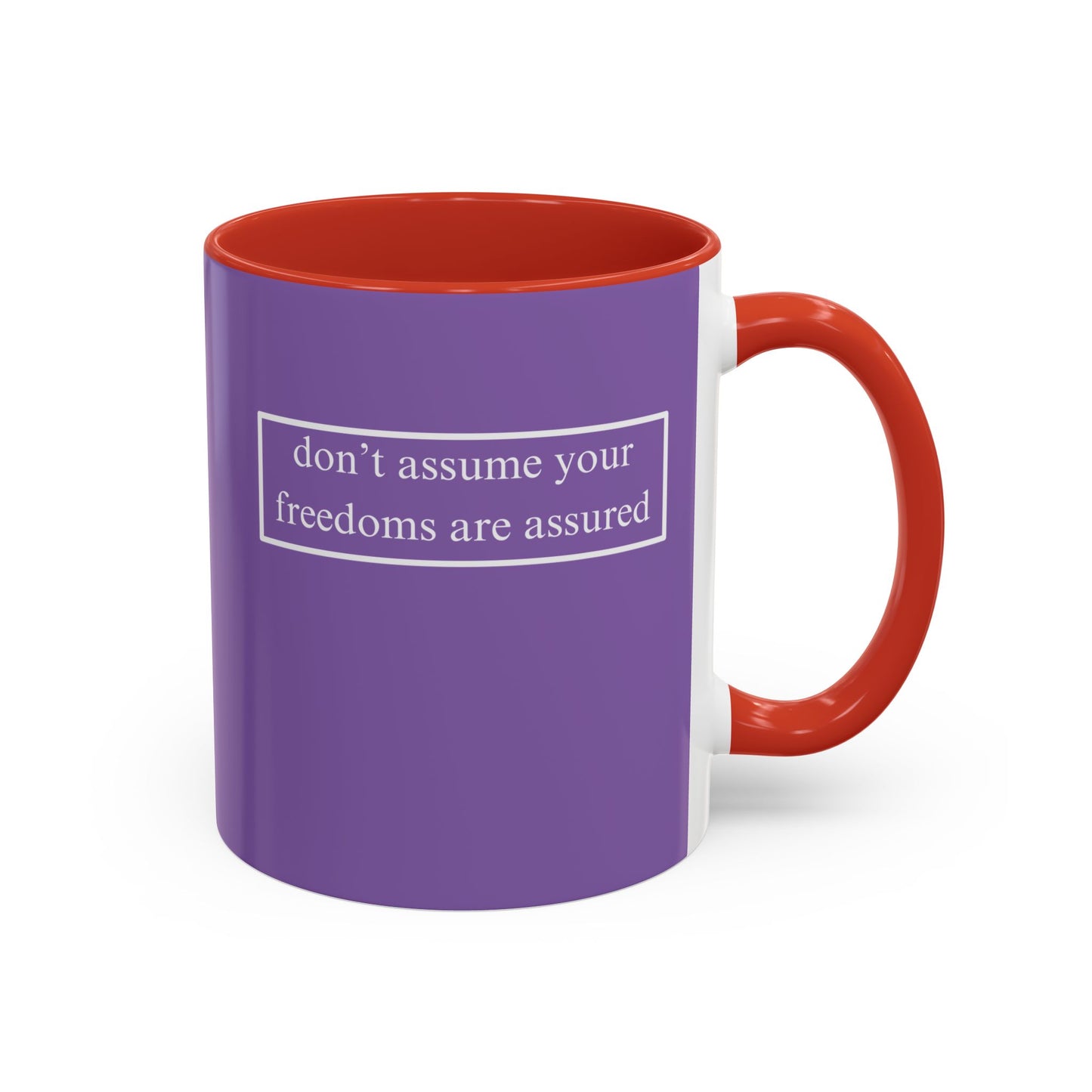 don't assume your freedoms are assured, White font, Light Purple Accent Mug by cypherpunkgear.com