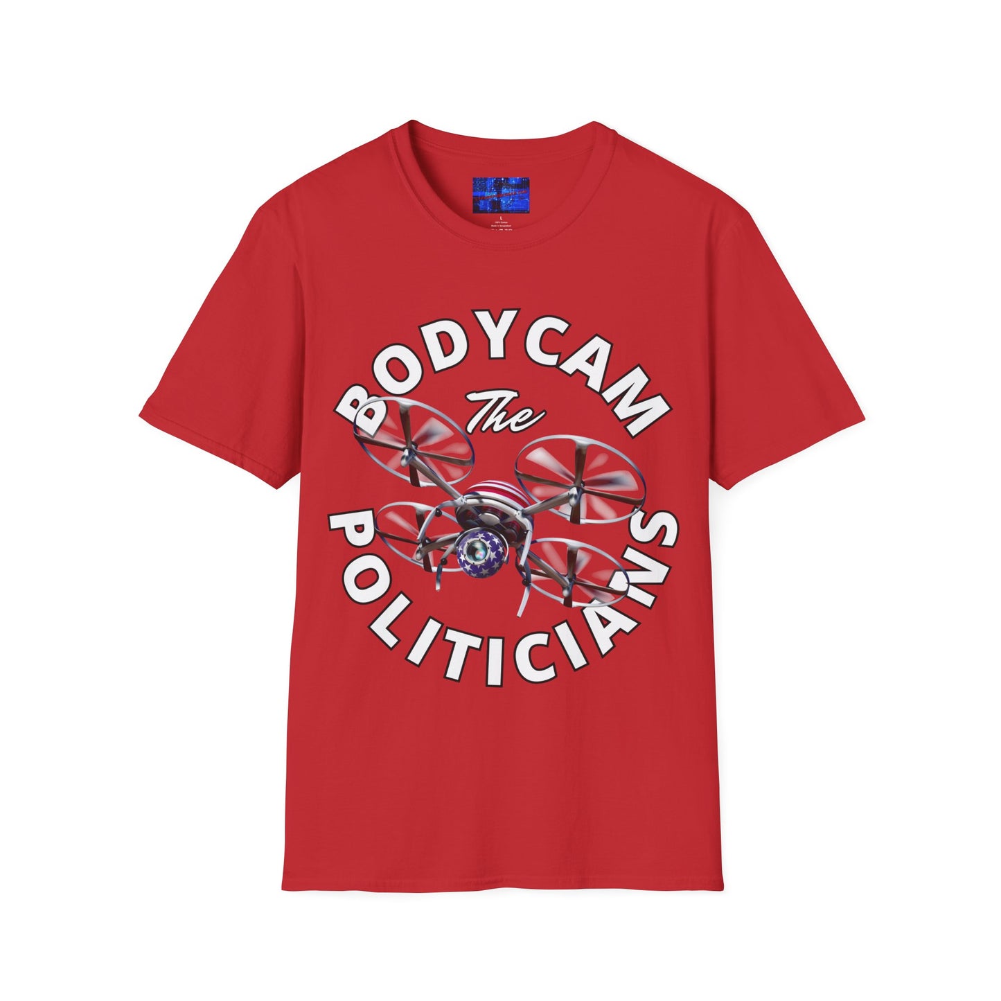 Bodycam the Politicians Drone Light colors Unisex T-Shirt by cypherpunkgear.com