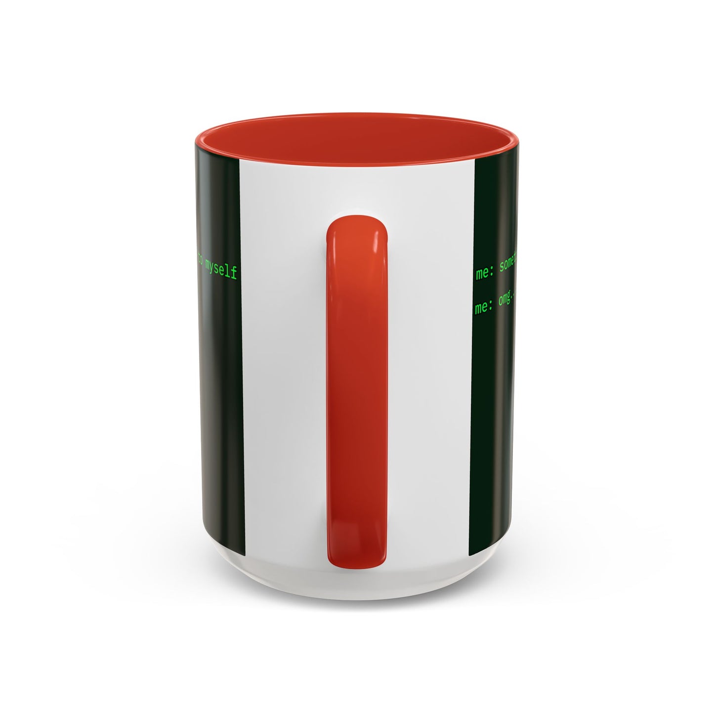 Sometimes I talk to myself - me: omg...same Dark Green Accent Mug by cypherpunkgear.com