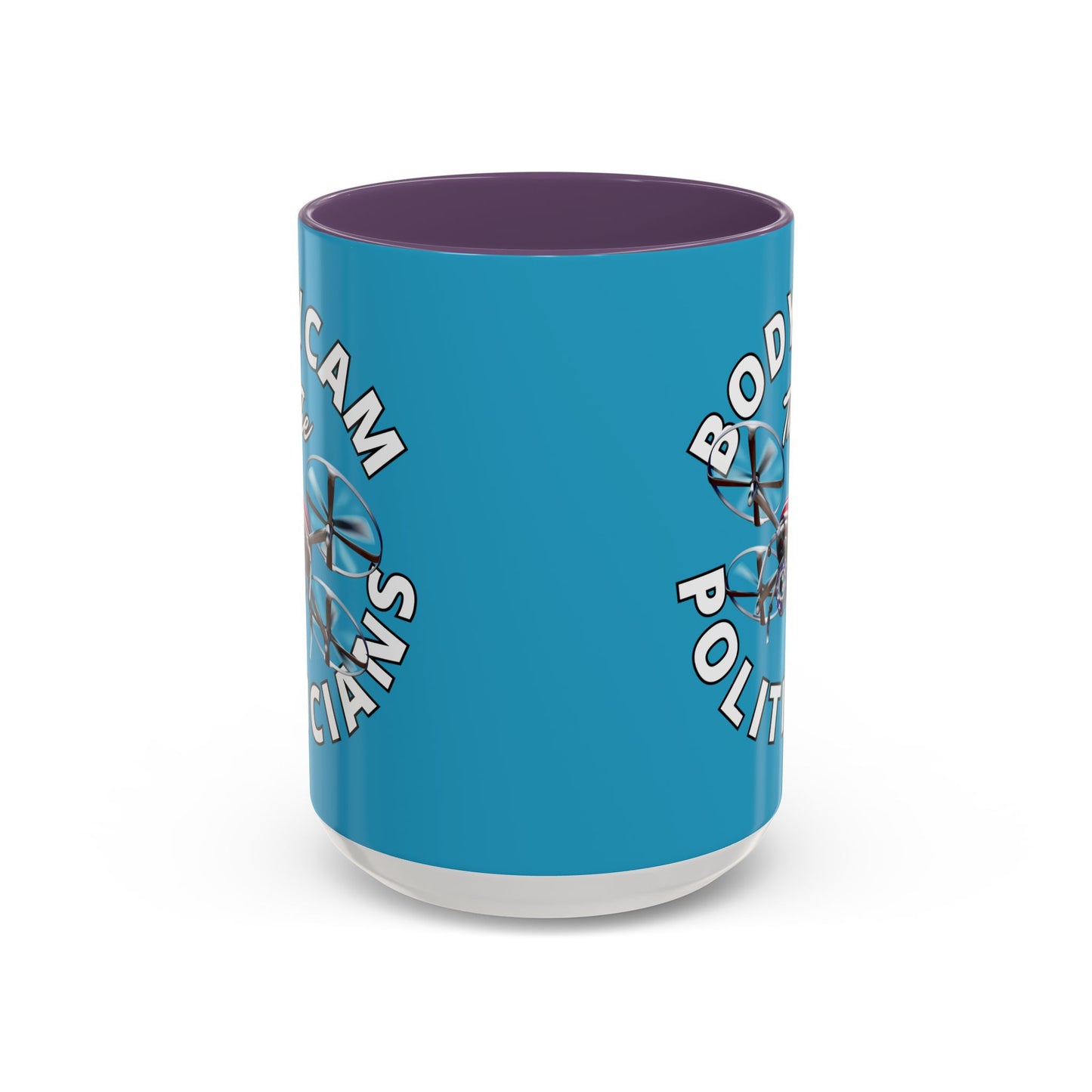 Bodycam the Politicians Drone Turquoise Accent Mug by cypherpunkgear.com
