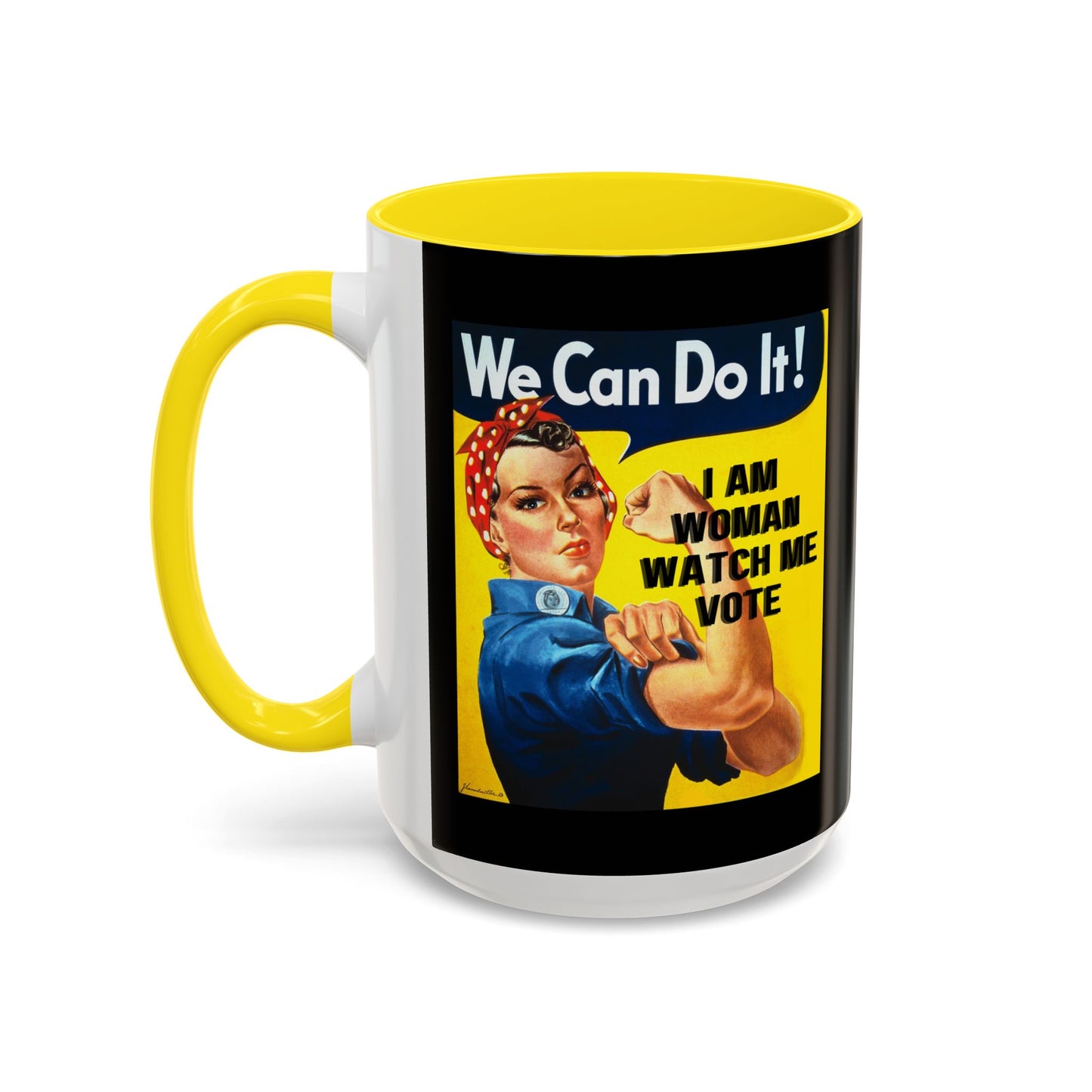 I Am Woman Watch Me Vote Rosie Black Accent Mug by cypherpunkgear.com