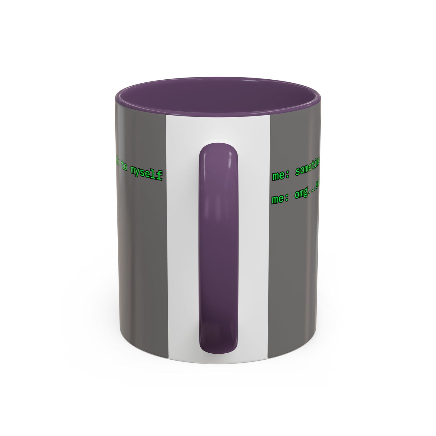 Sometimes I talk to myself - me: omg...same Grey Accent Mug by cypherpunkgear.com