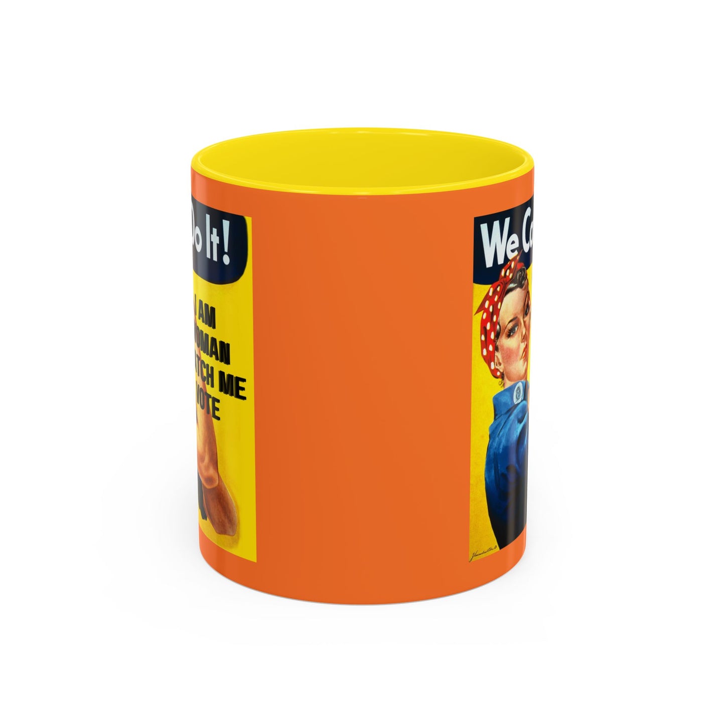 I Am Woman Watch Me Vote Rosie Orange Accent Mug by cypherpunkgear.com