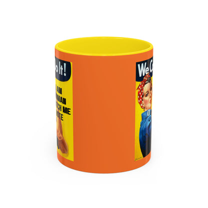 I Am Woman Watch Me Vote Rosie Orange Accent Mug by cypherpunkgear.com