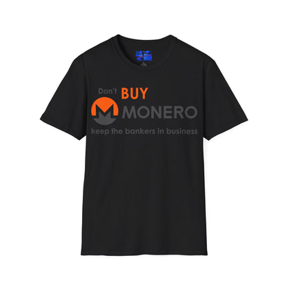 Don't buy Monero (XMR) Dark colors Unisex T-Shirt by cypherpunkgear.com