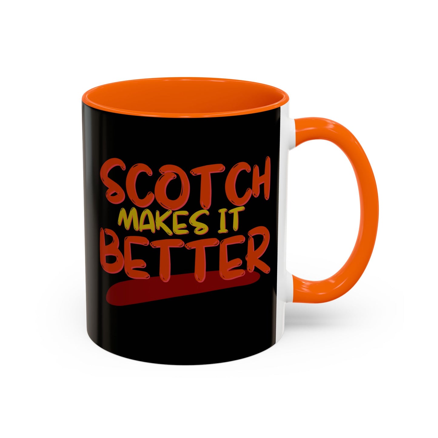 Scotch makes it better Accent Mug by cypherpunkgear.com