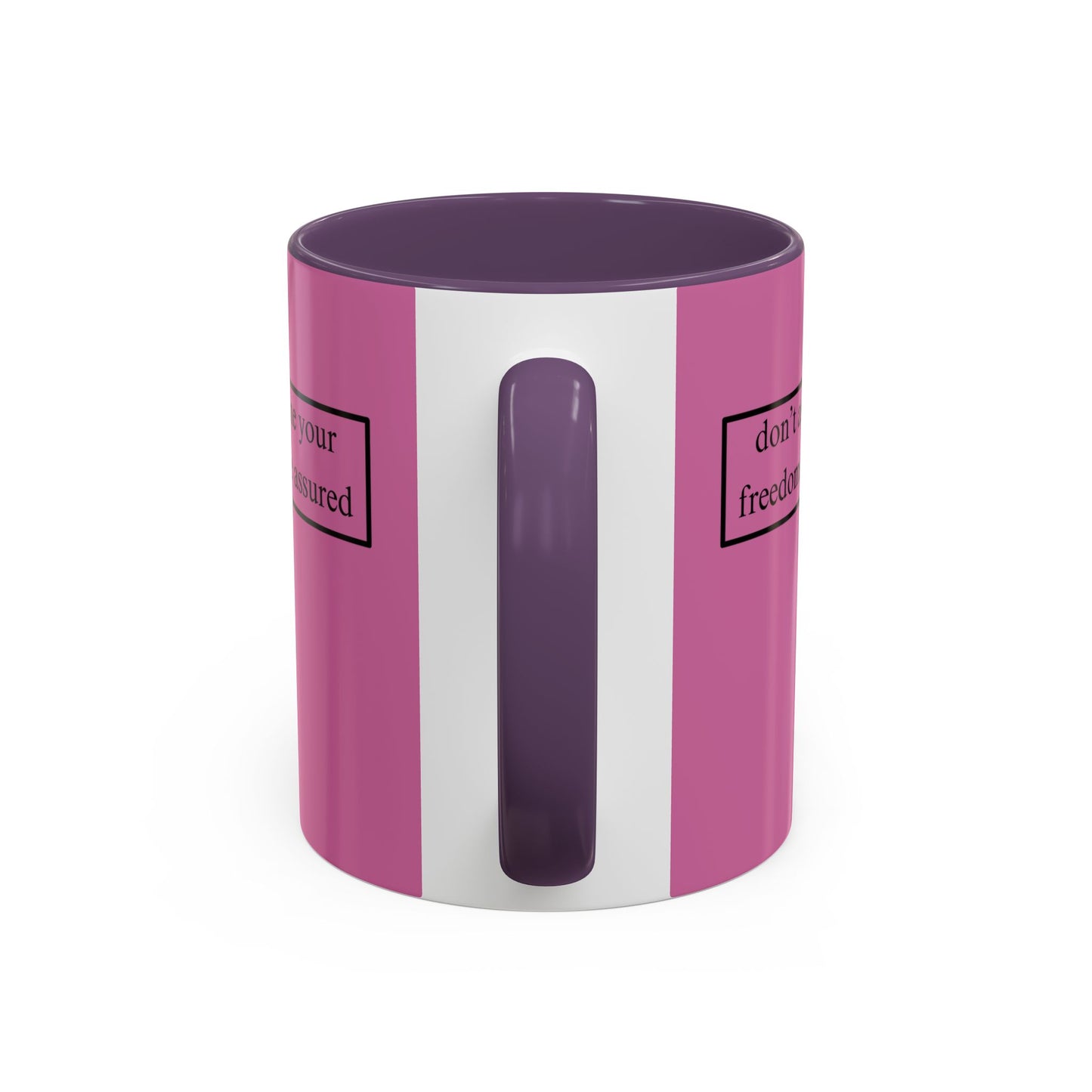don't assume your freedoms are assured, Black font, Pink Accent Mug by cypherpunkgear.com