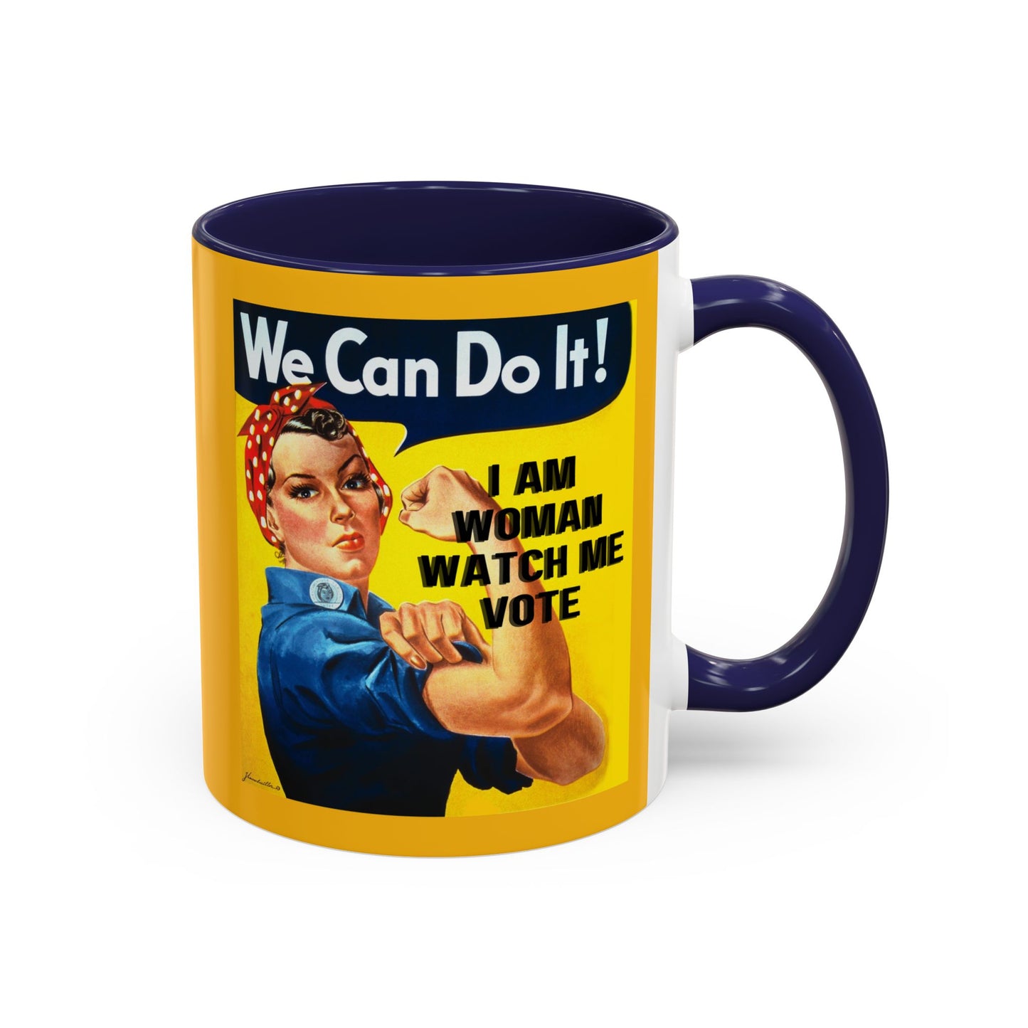 I Am Woman Watch Me Vote Rosie Yellow Accent Mug by cypherpunkgear.com