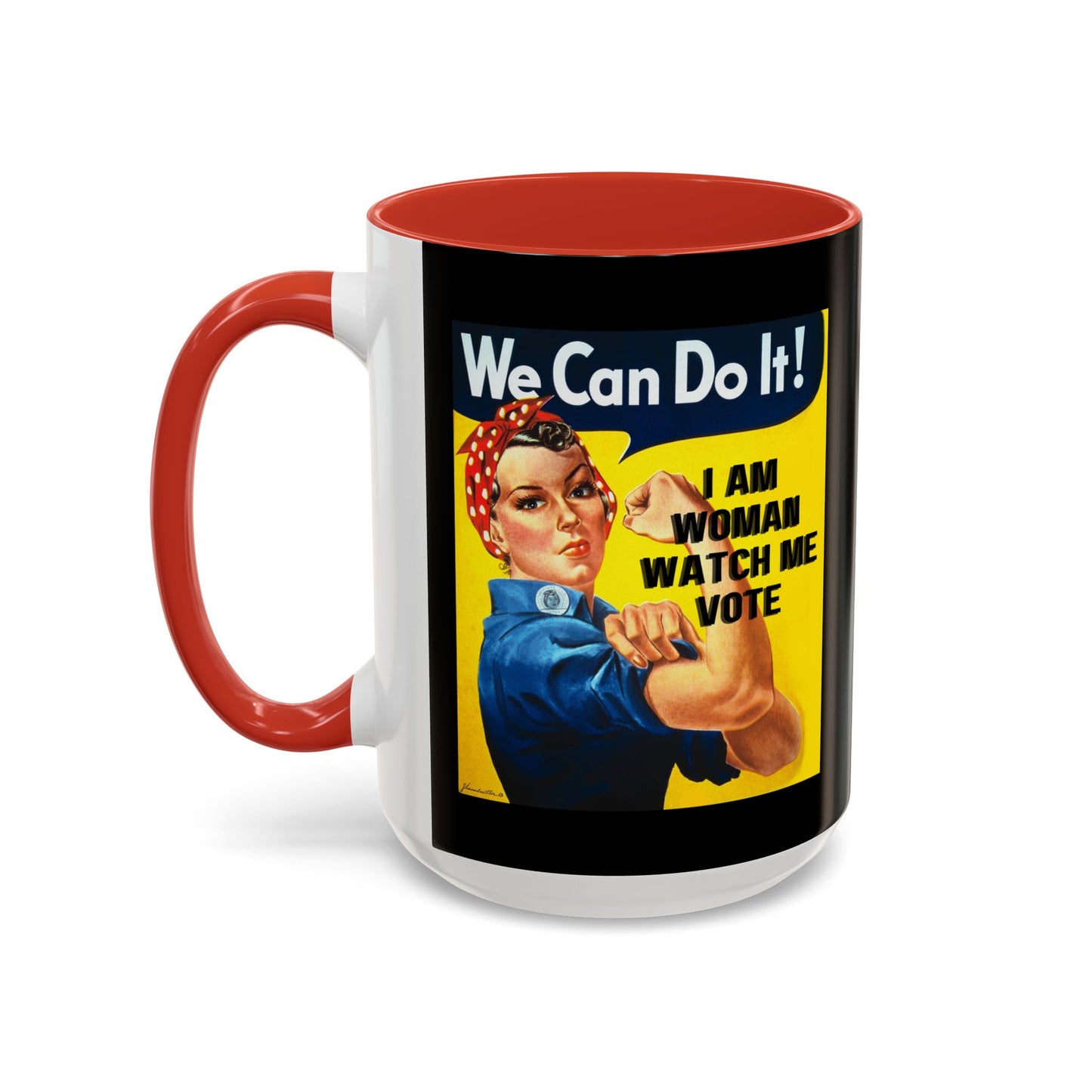 I Am Woman Watch Me Vote Rosie Black Accent Mug by cypherpunkgear.com