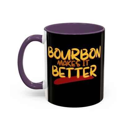 Bourbon makes it better Accent Mug by cypherpunkgear.com