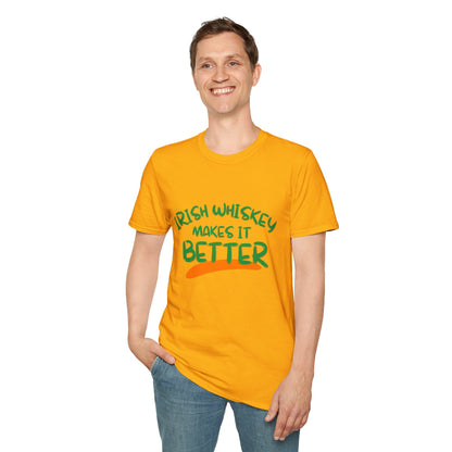 Irish Whiskey makes it better GNfont LTcolors Unisex T-Shirt by cypherpunkgear