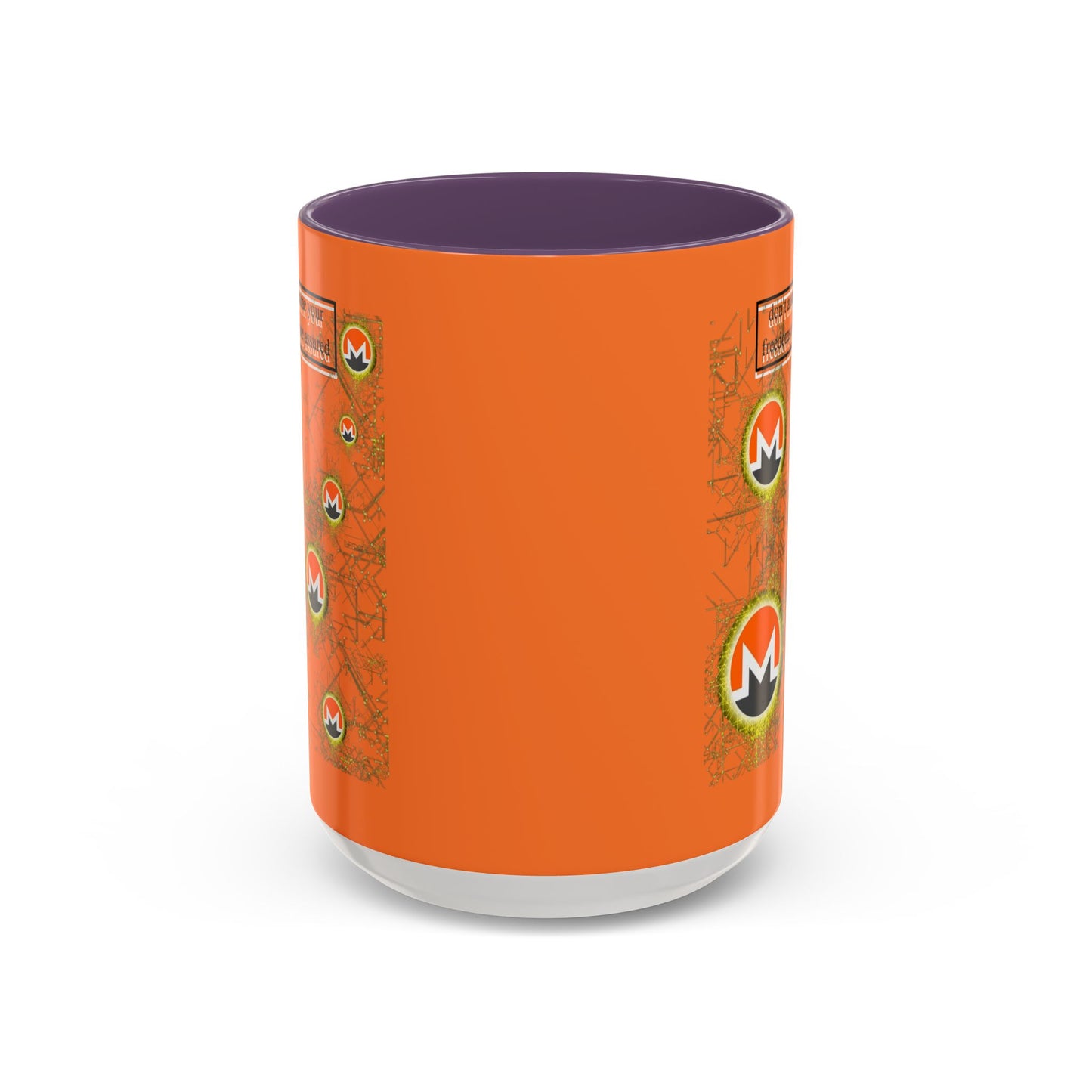 Monero (XMR) don't assume your freedoms are assured Orange Accent Mug by cypherpunkgear.com