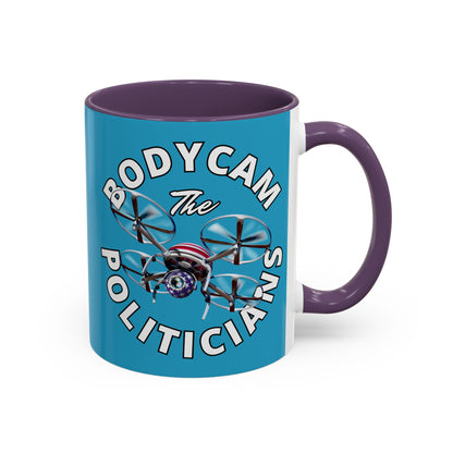 Bodycam the Politicians Drone Turquoise Accent Mug by cypherpunkgear.com