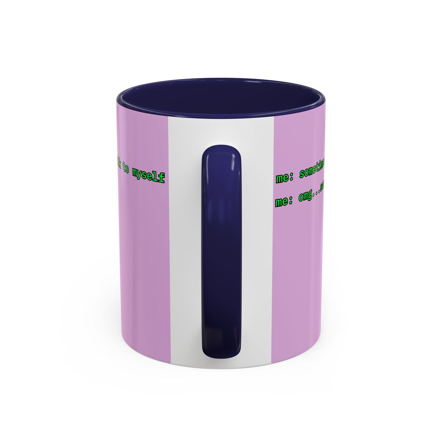 Sometimes I talk to myself - me: omg...same Pink Accent Mug by cypherpunkgear.com