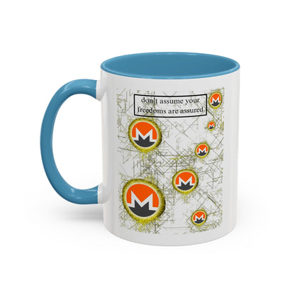 Monero (XMR) don't assume your freedoms are assured White Accent Mug by cypherpunkgear.com