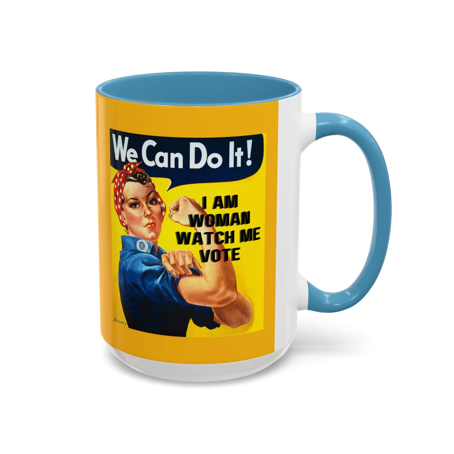 I Am Woman Watch Me Vote Rosie Yellow Accent Mug by cypherpunkgear.com