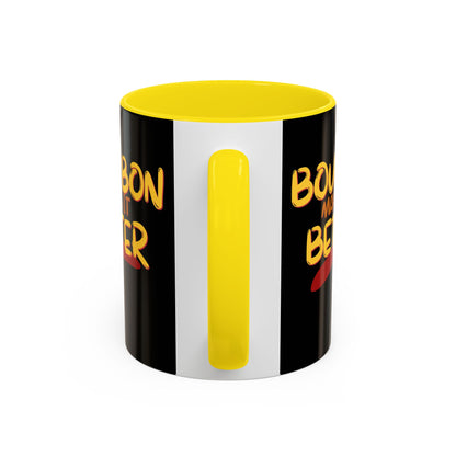 Bourbon makes it better Accent Mug by cypherpunkgear.com