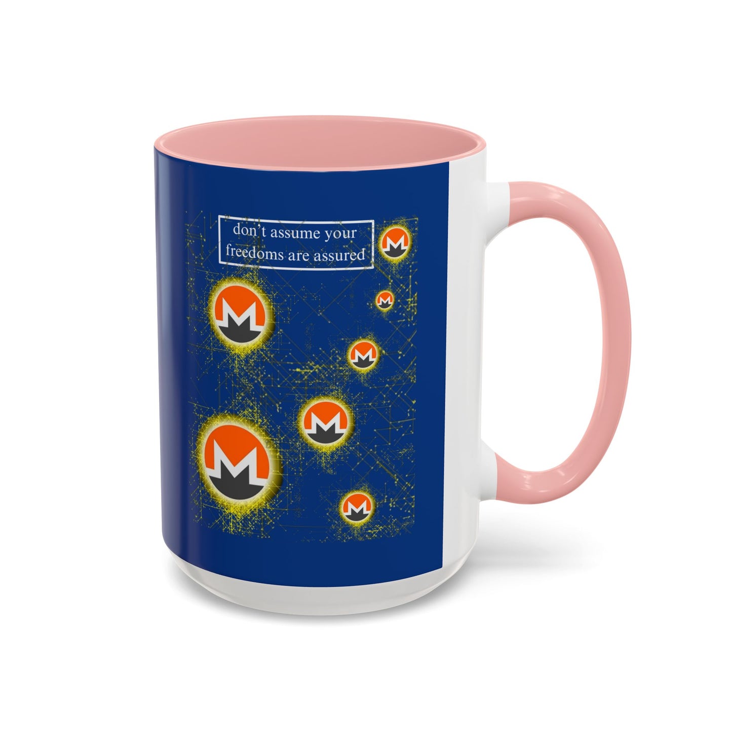 Monero (XMR) don't assume your freedoms are assured Blue Accent Mug by cypherpunkgear.com