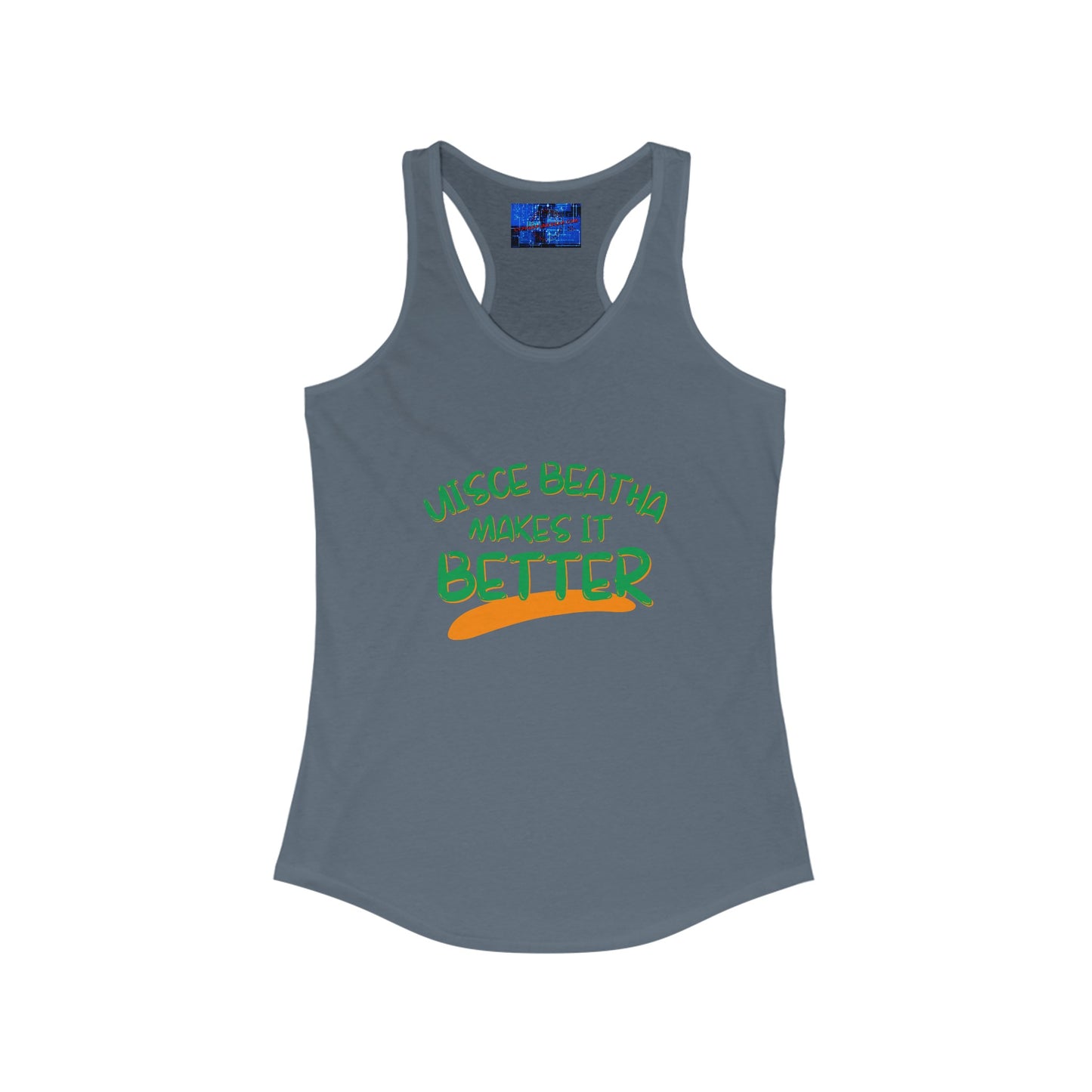 Uisce Beatha makes it better GNfont Women's Racerback Tank Top by cypherpunkgear