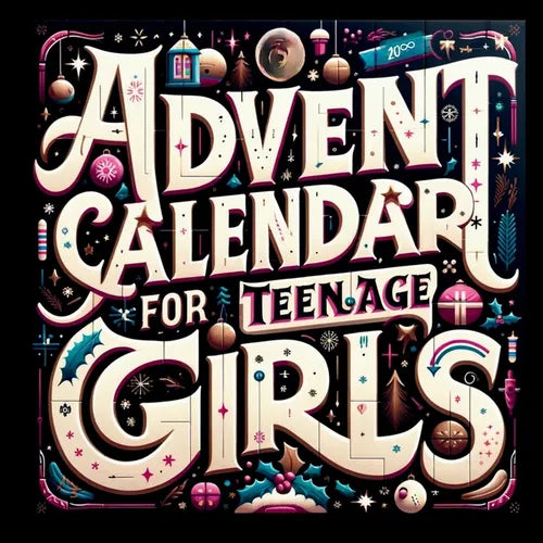 Advent Calendar for Teenage Girls: Activity Book and Stocking Stuffers for Teenager Girls: 24 Days to Discover Your Joy, Spark Creativity, and Embrace - Paperback