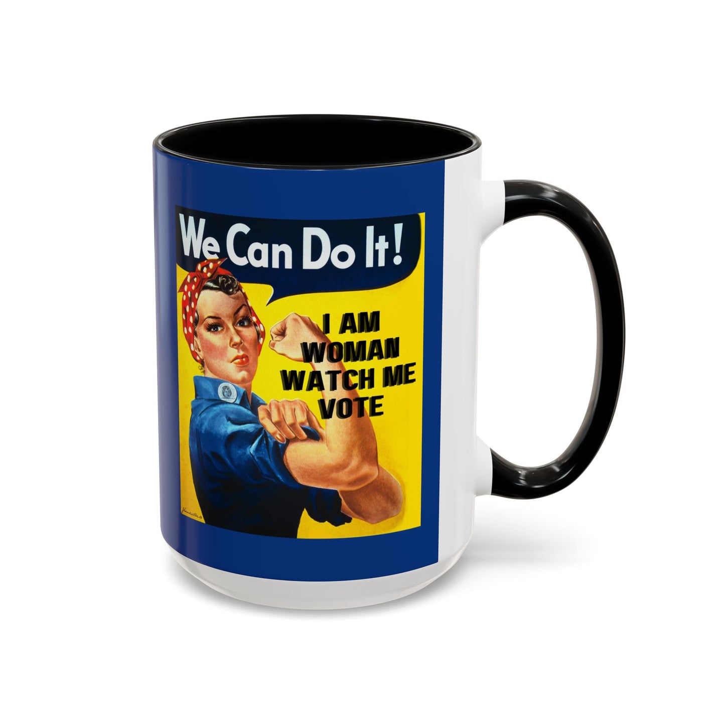 I Am Woman Watch Me Vote Rosie Dark Blue Accent Mug by cypherpunkgear.com
