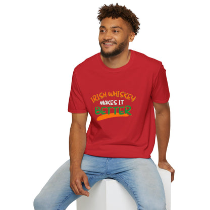 Irish Whiskey makes it better OWGfont LTcolors Unisex T-Shirt by cypherpunkgear.com
