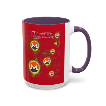 Monero (XMR) don't assume your freedoms are assured Red Accent Mug by cypherpunkgear.com