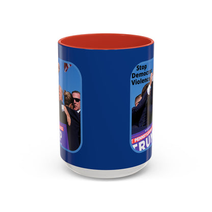 Stop Democrat Violence Accent Mug by cypherpunkgear