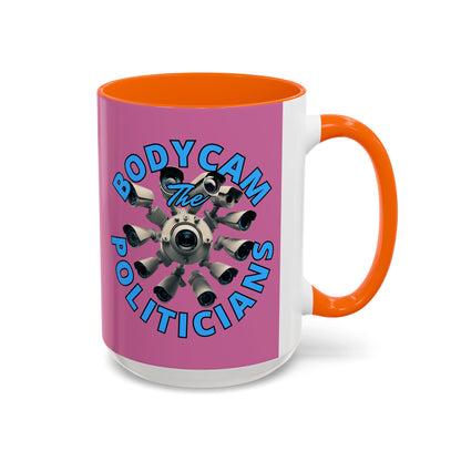 Bodycam the Politicians Cameras Pink Accent Mug by cypherpunkgear.com