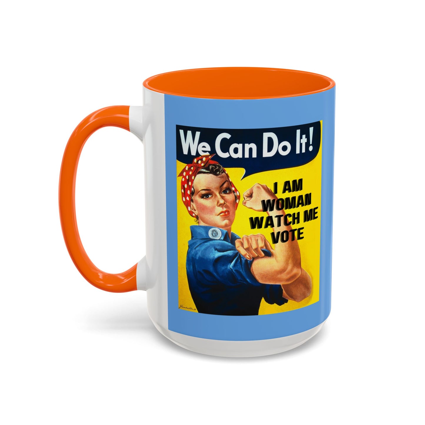 I Am Woman Watch Me Vote Rosie Light Blue Accent Mug by cypherpunkgear.com