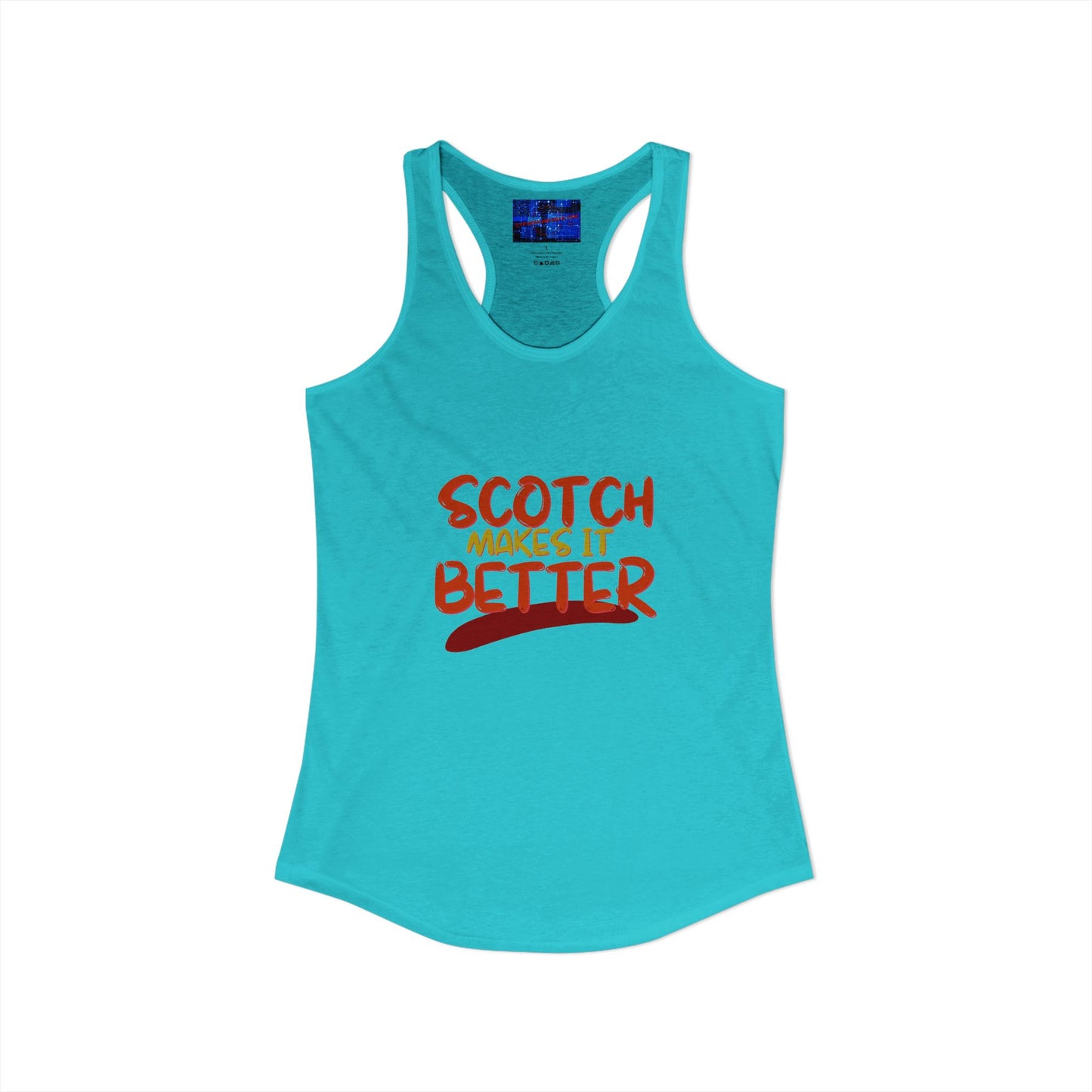 Scotch makes it better Women's Racerback Tank Top by cypherpunkgear.com