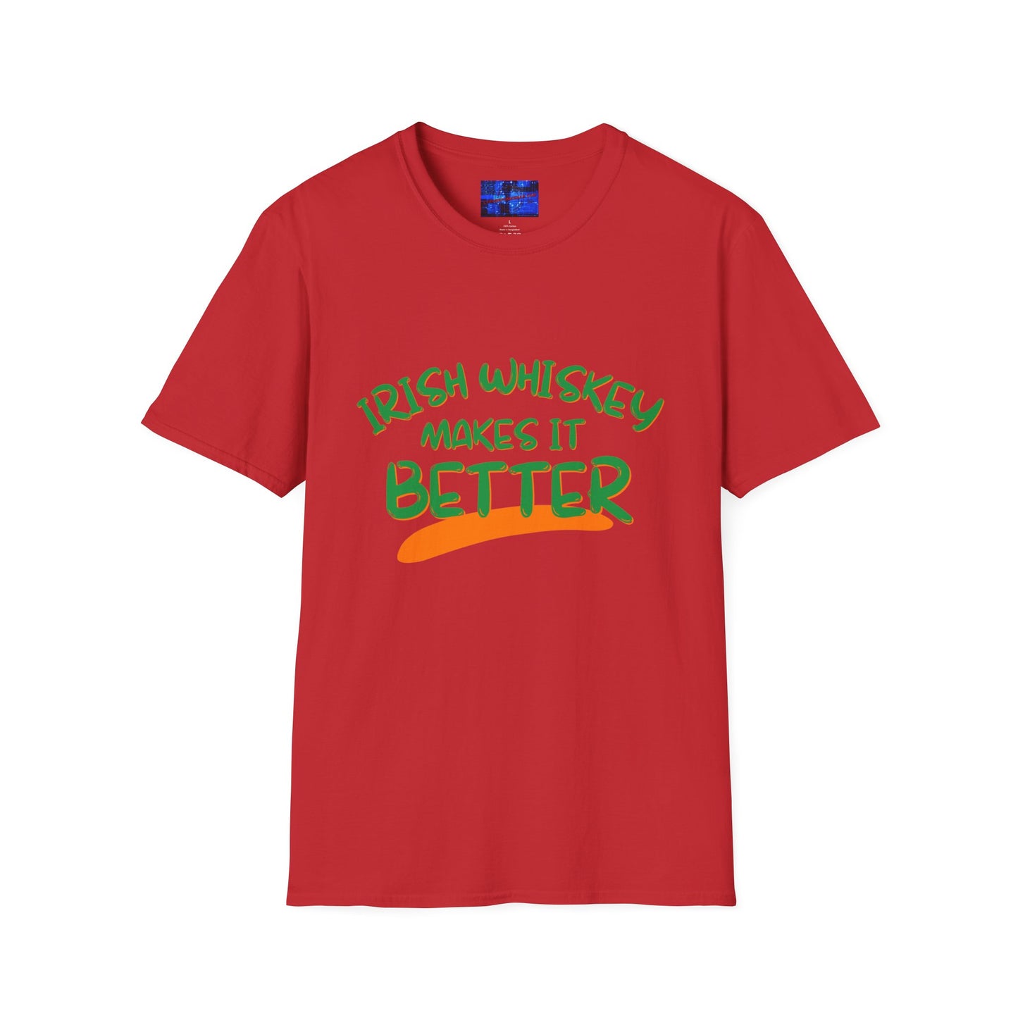 Irish Whiskey makes it better GNfont LTcolors Unisex T-Shirt by cypherpunkgear.com